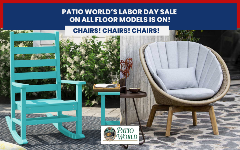 Patio World Labor Day Sale is on!